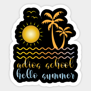 Adios School Hello Summer Sticker